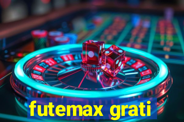 futemax grati